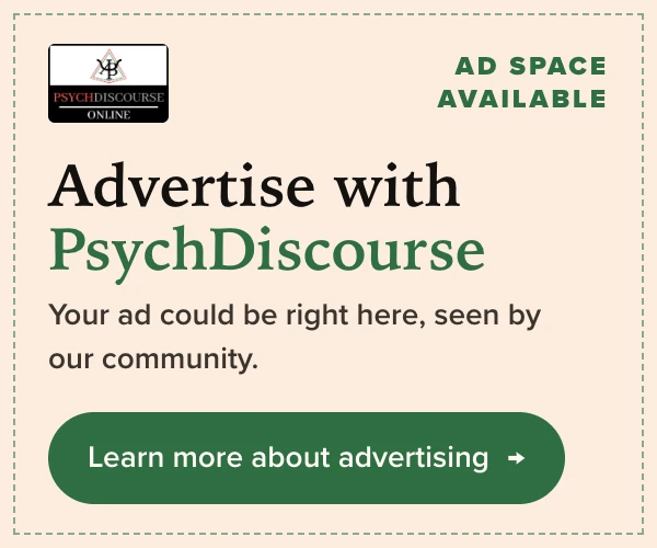 Advertise with PsychDiscourse - your ad could be right here